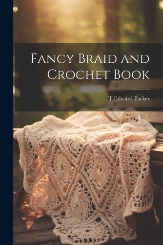 Cover image for Fancy Braid and Crochet Book