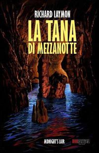 Cover image for La Tana Di Mezzanotte: (midnight's Lair)