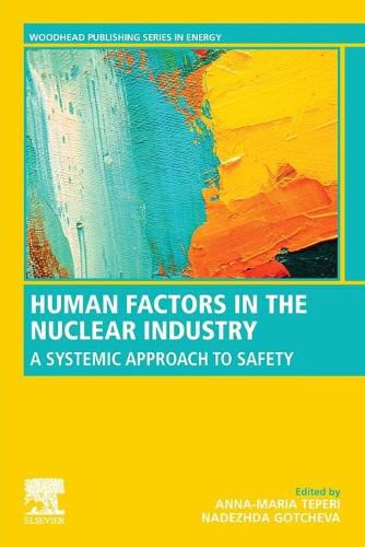 Cover image for Human Factors in the Nuclear Industry: A Systemic Approach to Safety