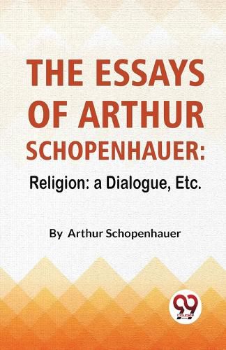 The Essays of Arthur Schopenhauer