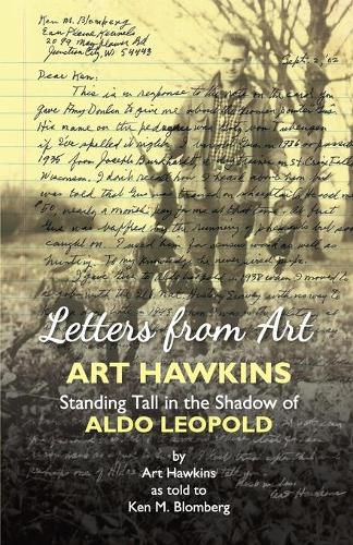 Letters from Art: Art Hawkins Standing Tall in the Shadow of Aldo Leopold