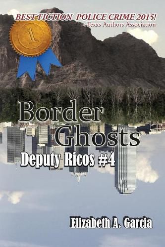 Border Ghosts: Deputy Ricos Tale 4