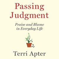 Cover image for Passing Judgment: Praise and Blame in Everyday Life
