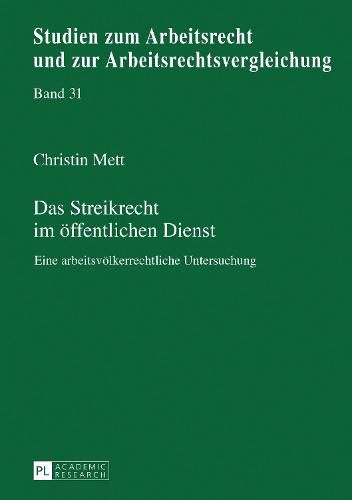 Cover image for Das Streikrecht Im Oeffentlichen Dienst: Eine Arbeitsvoelkerrechtliche Untersuchung