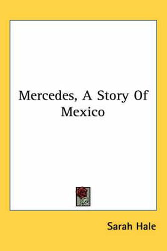 Mercedes, a Story of Mexico