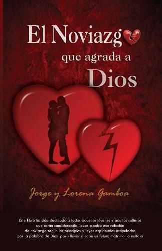 Cover image for El NOVIAZGO Que Agrada a Dios