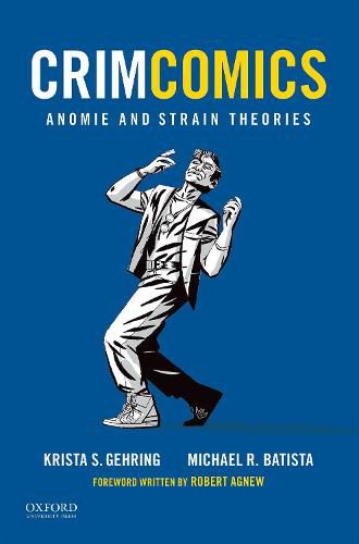 Crimcomics Issue 5: Anomie and Strain Theories