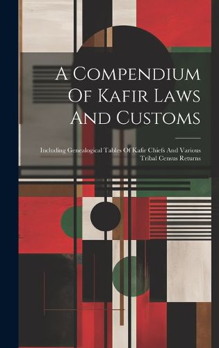 Cover image for A Compendium Of Kafir Laws And Customs