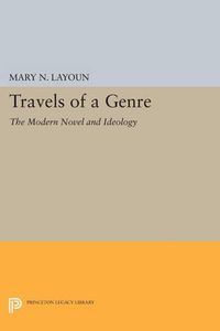 Cover image for Travels of a Genre: The Modern Novel and Ideology