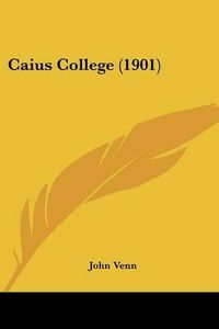 Cover image for Caius College (1901)