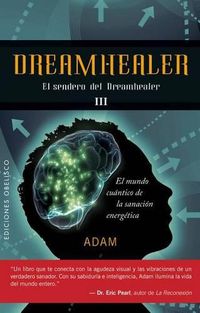 Cover image for Dreamhealer III: El Sendero