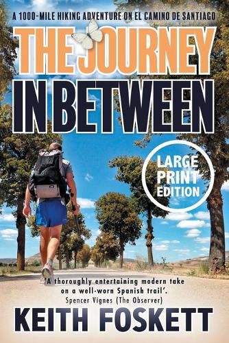 The Journey in Between: A Thru-Hiking Adventure on El Camino de Santiago