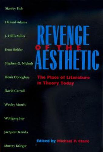 Cover image for Revenge of the Aesthetic: The Place of Literature in Theory Today