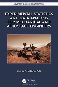 Cover image for Experimental Statistics and Data Analysis for Mechanical and Aerospace Engineers