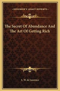 Cover image for The Secret of Abundance and the Art of Getting Rich