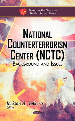 Cover image for National Counterterrorism Center (NCTC): Background & Issues