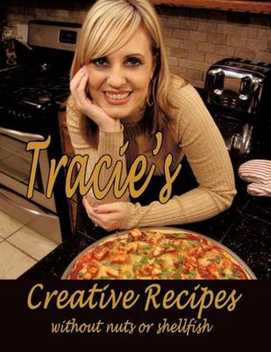 Cover image for Tracie's Creative Recipes (Without Nuts or Shellfish)