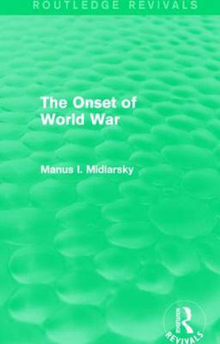 Cover image for The Onset of World War (Routledge Revivals)