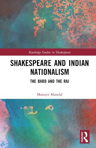 Cover image for Shakespeare and Indian Nationalism