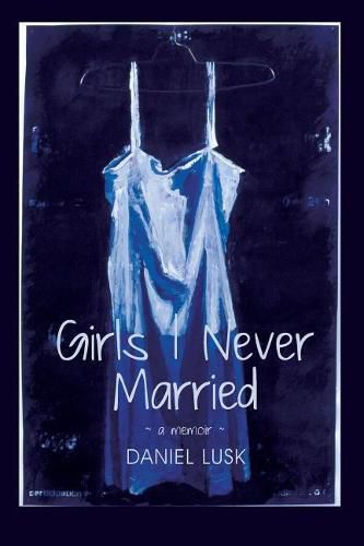 Cover image for Girls I Never Married