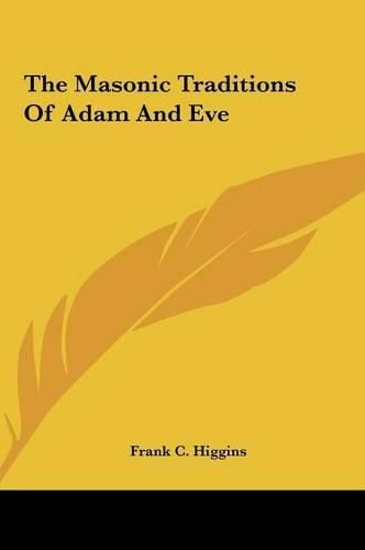 Cover image for The Masonic Traditions of Adam and Eve