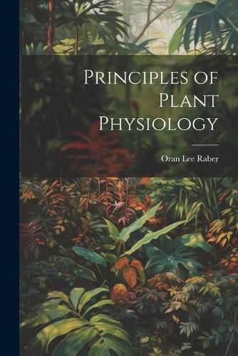 Cover image for Principles of Plant Physiology