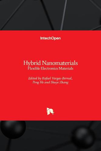 Hybrid Nanomaterials: Flexible Electronics Materials