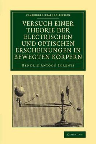 Versuch einer Theorie der electrischen und optischen Erscheinungen in bewegten Koerpern