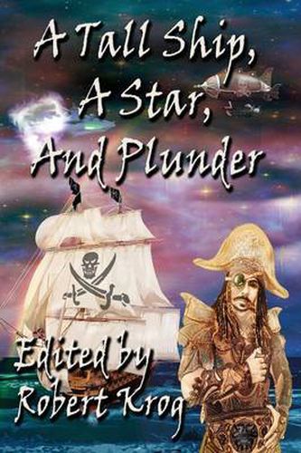 A Tall Ship, a Star, and Plunder