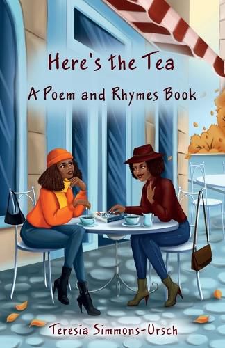 Cover image for Here's the Tea a Poem and Rhymes Book