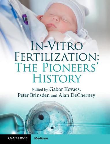 Cover image for In-Vitro Fertilization: The Pioneers' History