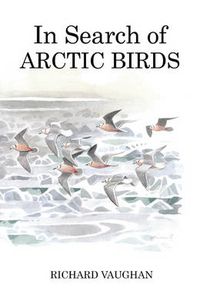 Cover image for In Search of Arctic Birds