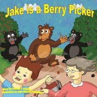 Cover image for Jake is a Berry Picker