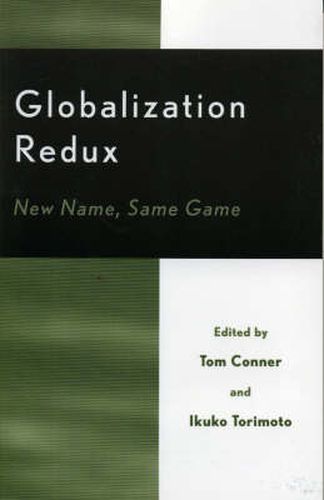 Cover image for Globalization Redux: New Name, Same Game