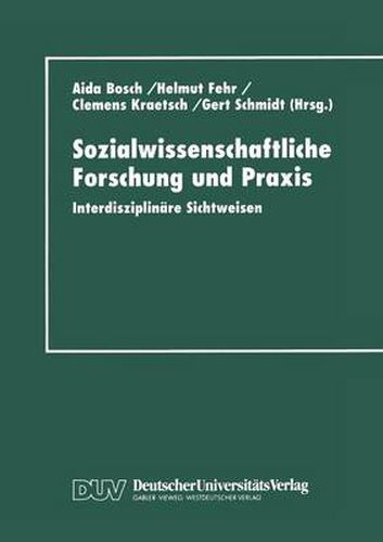 Sozialwissenschaftliche Forschung und Praxis: Interdisziplinare Sichtweisen