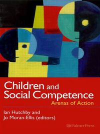 Cover image for Children And Social Competence: Arenas Of Action