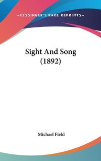 Cover image for Sight and Song (1892)