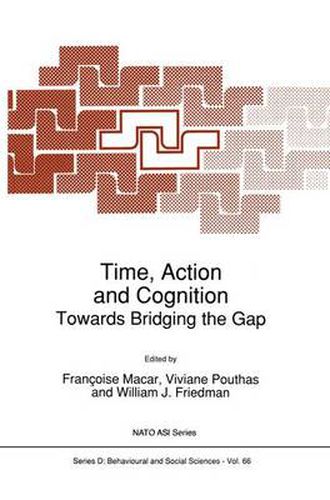 Cover image for Time, Action and Cognition: Towards Bridging the Gap