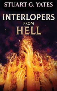 Cover image for Interlopers From Hell