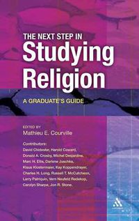 Cover image for The Next Step in Studying Religion: A Graduate's Guide