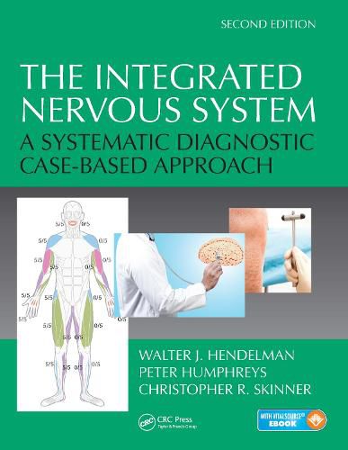 Cover image for The Integrated Nervous System: A Systematic Diagnostic Case-Based Approach, Second Edition