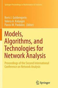 Cover image for Models, Algorithms, and Technologies for Network Analysis: Proceedings of the Second International Conference on Network Analysis