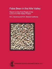 Cover image for Faba Bean in the Nile Valley: Report on the First Phase of the ICARDA/IFAD Nile Valley Project (1979-82)