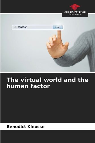 Cover image for The virtual world and the human factor