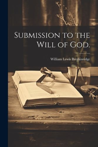 Cover image for Submission to the Will of God.