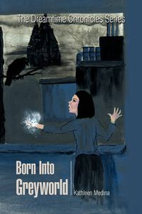 Cover image for Born Into Greyworld