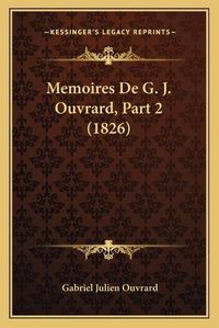 Cover image for Memoires de G. J. Ouvrard, Part 2 (1826)