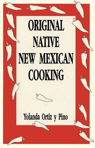 Cover image for Original Native New Mexican Cooking