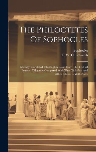 Cover image for The Philoctetes Of Sophocles