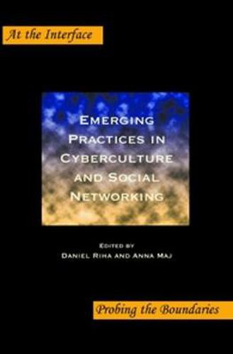 Cover image for Emerging Practices in Cyberculture and Social Networking